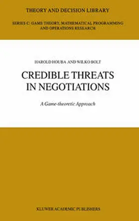 Houba / Bolt |  Credible Threats in Negotiations | Buch |  Sack Fachmedien