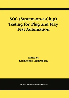 Chakrabarty |  SOC (System-on-a-Chip) Testing for Plug and Play Test Automation | Buch |  Sack Fachmedien