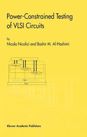 Al-Hashimi / Nicolici |  Power-Constrained Testing of VLSI Circuits | Buch |  Sack Fachmedien