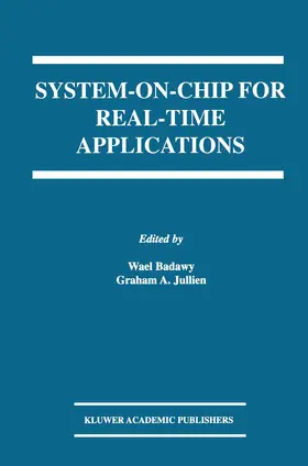 Julien / Badawy |  System-on-Chip for Real-Time Applications | Buch |  Sack Fachmedien