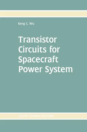 Wu |  Transistor Circuits for Spacecraft Power System | Buch |  Sack Fachmedien