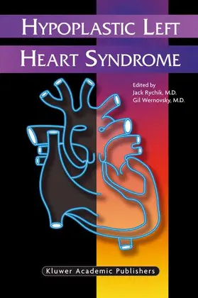 Wernovsky / Rychik |  Hypoplastic Left Heart Syndrome | Buch |  Sack Fachmedien