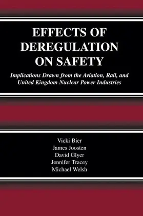 Bier / Joosten / Welsh |  Effects of Deregulation on Safety | Buch |  Sack Fachmedien