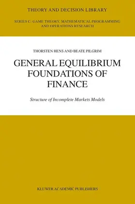 Pilgrim / Hens |  General Equilibrium Foundations of Finance | Buch |  Sack Fachmedien