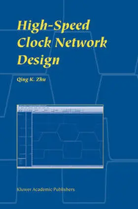 Zhu |  High-Speed Clock Network Design | Buch |  Sack Fachmedien