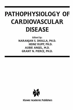 Dhalla / Pierce / Rupp |  Pathophysiology of Cardiovascular Disease | Buch |  Sack Fachmedien