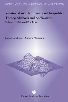 Motreanu / Goeleven |  Variational and Hemivariational Inequalities - Theory, Methods and Applications | Buch |  Sack Fachmedien