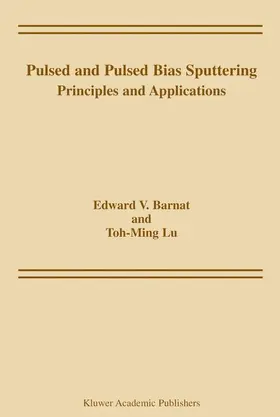 Lu / Barnat |  Pulsed and Pulsed Bias Sputtering | Buch |  Sack Fachmedien