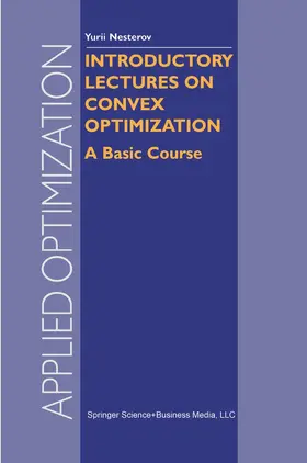 Nesterov |  Introductory Lectures on Convex Optimization | Buch |  Sack Fachmedien