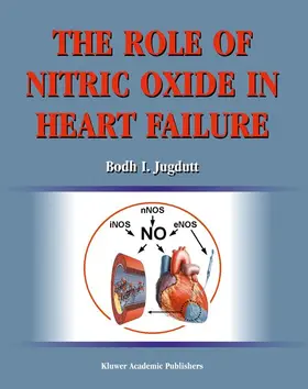 Jugdutt |  The Role of Nitric Oxide in Heart Failure | Buch |  Sack Fachmedien