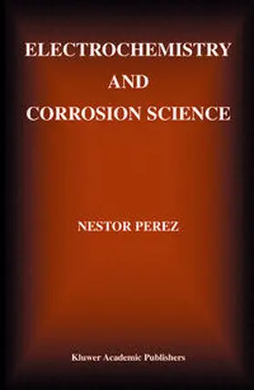 Perez | Electrochemistry and Corrosion Science | E-Book | www2.sack.de