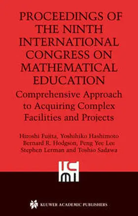 Fujita / Hashimoto / Hodgson |  Proceedings of the Ninth International Congress on Mathematical Education | eBook | Sack Fachmedien