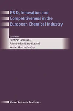 Cesaroni / Gambardella / Garcia-Fontes |  R&D, Innovation and Competitiveness in the European Chemical Industry | eBook | Sack Fachmedien