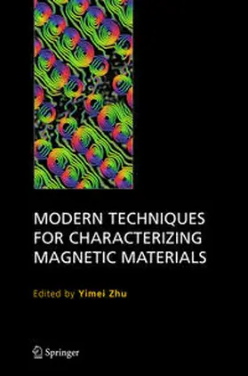 Zhu |  Modern Techniques for Characterizing Magnetic Materials | Buch |  Sack Fachmedien