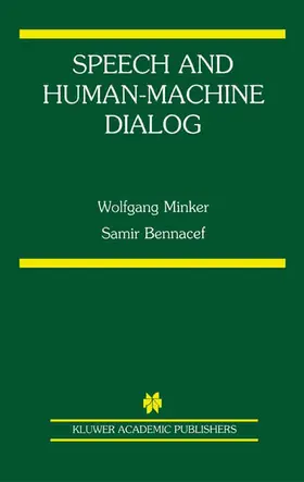 Minker / Bennacef |  Speech and Human-Machine Dialog | eBook | Sack Fachmedien
