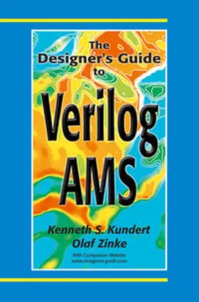 Kundert / Zinke |  The Designer’s Guide to Verilog-AMS | eBook | Sack Fachmedien