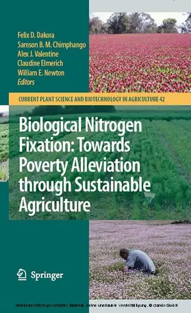 Dakora / Chimphango / Valentine |  Biological Nitrogen Fixation: Towards Poverty Alleviation through Sustainable Agriculture | eBook | Sack Fachmedien
