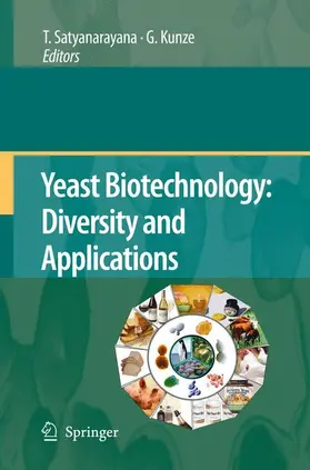 Satyanarayana / Kunze |  Yeast Biotechnology: Diversity and Applications | Buch |  Sack Fachmedien