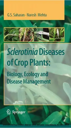 Saharan / Mehta |  Sclerotinia Diseases of Crop Plants: Biology, Ecology and Disease Management | eBook | Sack Fachmedien