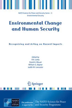 Liotta / Mouat / Kepner |  Environmental Change and Human Security: Recognizing and Acting on Hazard Impacts | eBook | Sack Fachmedien