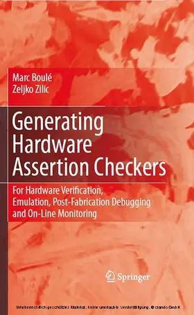 Boulé / Zilic | Generating Hardware Assertion Checkers | E-Book | www2.sack.de