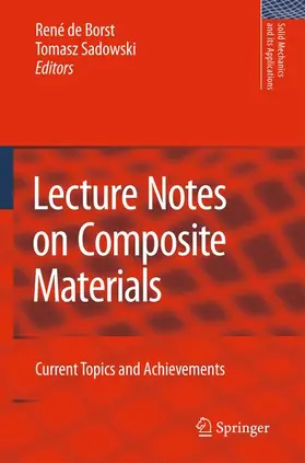 Sadowski / de Borst |  Lecture Notes on Composite Materials | Buch |  Sack Fachmedien