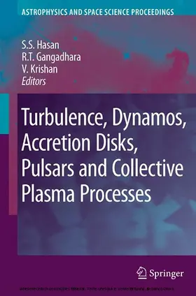 Hasan / Gangadhara / Krishan |  Turbulence, Dynamos, Accretion Disks, Pulsars and Collective Plasma Processes | eBook | Sack Fachmedien