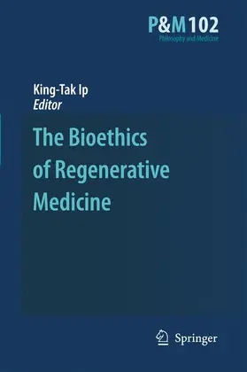 IP |  The Bioethics of Regenerative Medicine | Buch |  Sack Fachmedien
