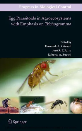 Consoli / Parra / Zucchi |  Egg Parasitoids in Agroecosystems with Emphasis on Trichogramma | eBook | Sack Fachmedien