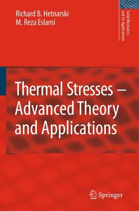 Hetnarski / Eslami |  Thermal Stresses -- Advanced Theory and Applications | Buch |  Sack Fachmedien