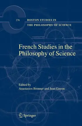 Gayon / Brenner |  French Studies in the Philosophy of Science | Buch |  Sack Fachmedien