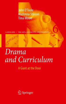 O'Toole / Stinson / Moore |  Drama and Curriculum | eBook | Sack Fachmedien