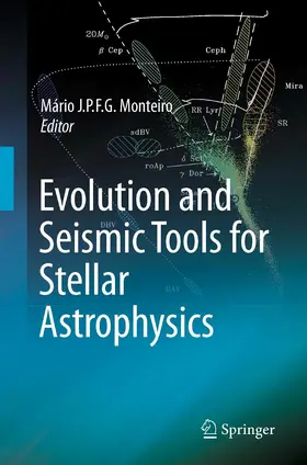 Monteiro | Evolution and Seismic Tools for Stellar Astrophysics | E-Book | sack.de