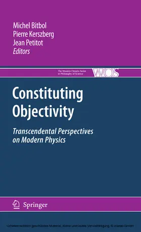 Bitbol / Kerszberg / Petitot |  Constituting Objectivity | eBook | Sack Fachmedien