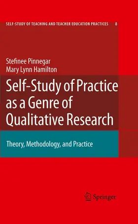 Pinnegar / Hamilton |  Self-Study of Practice as a Genre of Qualitative Research | eBook | Sack Fachmedien