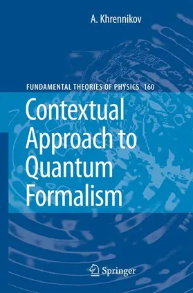 Khrennikov |  Contextual Approach to Quantum Formalism | Buch |  Sack Fachmedien