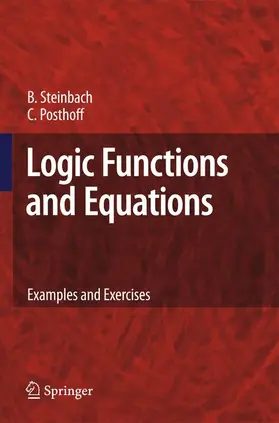 Steinbach / Posthoff |  Logic Functions and Equations | Buch |  Sack Fachmedien