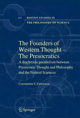 Vamvacas |  The Founders of Western Thought - The Presocratics | Buch |  Sack Fachmedien