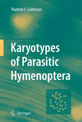 Gokhman |  Karyotypes of Parasitic Hymenoptera | Buch |  Sack Fachmedien