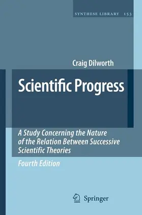 Dilworth |  Set: Scientific Progress, 4th Ed. / The Metaphysics of Science, 2nd Ed. | Buch |  Sack Fachmedien