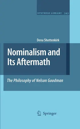 Shottenkirk |  Nominalism and Its Aftermath: The Philosophy of Nelson Goodman | eBook | Sack Fachmedien