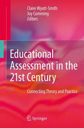Wyatt-Smith / Cumming |  Educational Assessment in the 21st Century | Buch |  Sack Fachmedien