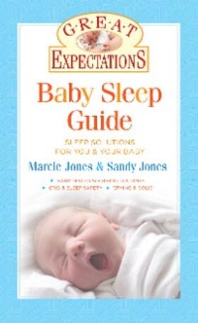 Jones / Brennan |  Great Expectations: Baby Sleep Guide | eBook | Sack Fachmedien