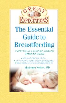 Neifert |  Great Expectations: The Essential Guide to Breastfeeding | eBook | Sack Fachmedien