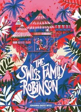Wyss |  Classic Starts®: The Swiss Family Robinson | eBook | Sack Fachmedien