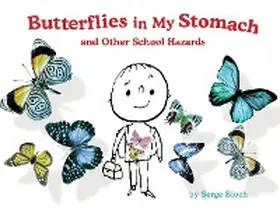  Butterflies in My Stomach and Other School Hazards | eBook | Sack Fachmedien
