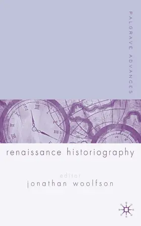 Woolfson |  Palgrave Advances in Renaissance Historiography | Buch |  Sack Fachmedien