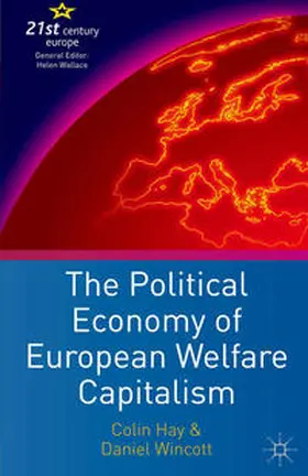 Hay / Wincott |  The Political Economy of European Welfare Capitalism | Buch |  Sack Fachmedien