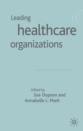 Dopson / Harrison |  Leading Health Care Organisations | Buch |  Sack Fachmedien