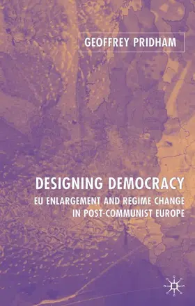 Pridham |  Designing Democracy | Buch |  Sack Fachmedien